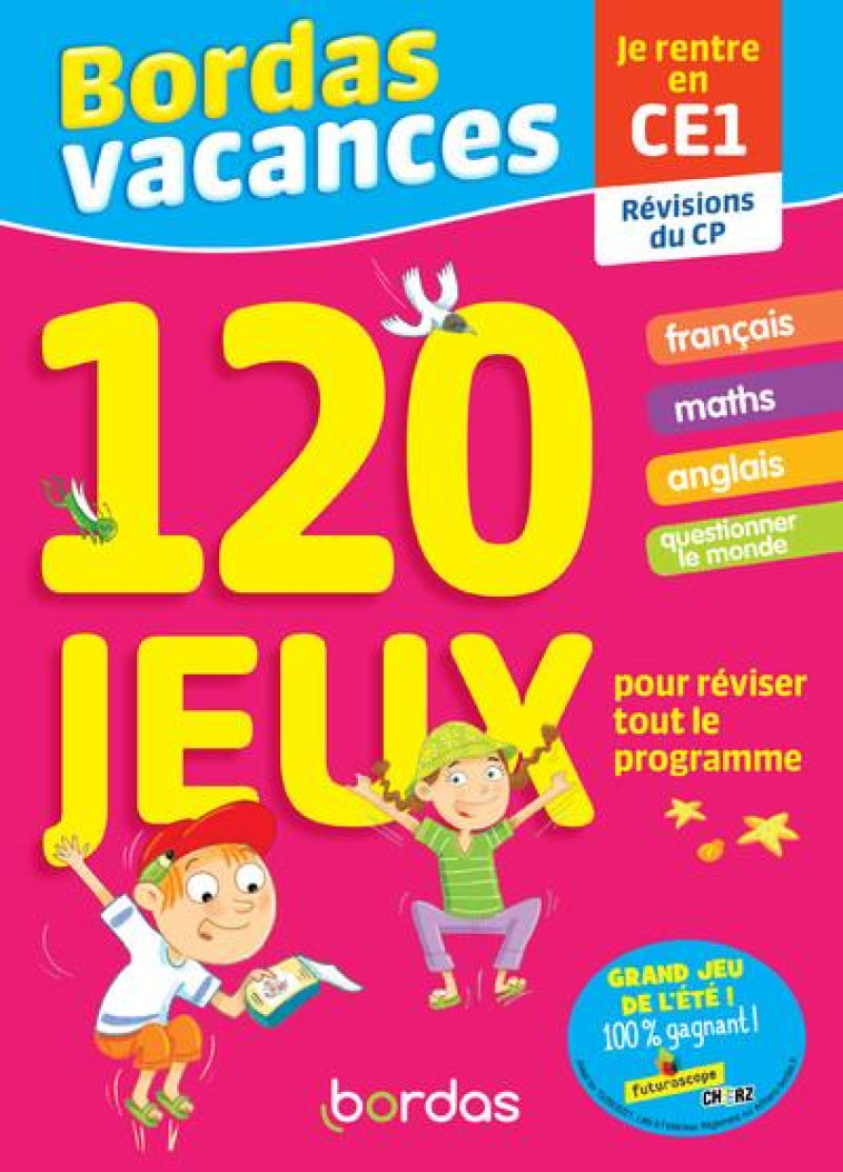 BORDAS VACANCES - 120 JEUX POUR REVISER CP VERS CE1 - COLLECTIF/PONCHON - BORDAS