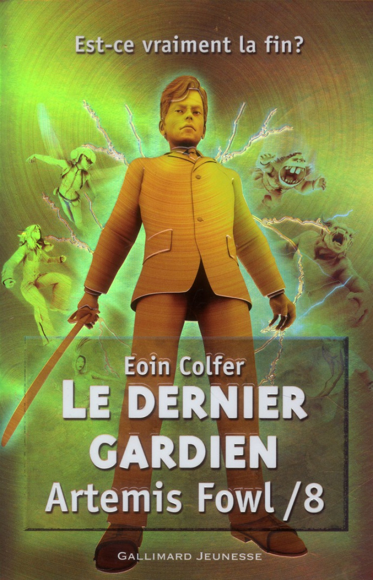 ARTEMIS FOWL T.8 : LE DERNIER GARDIEN - COLFER EOIN - Gallimard-Jeunesse