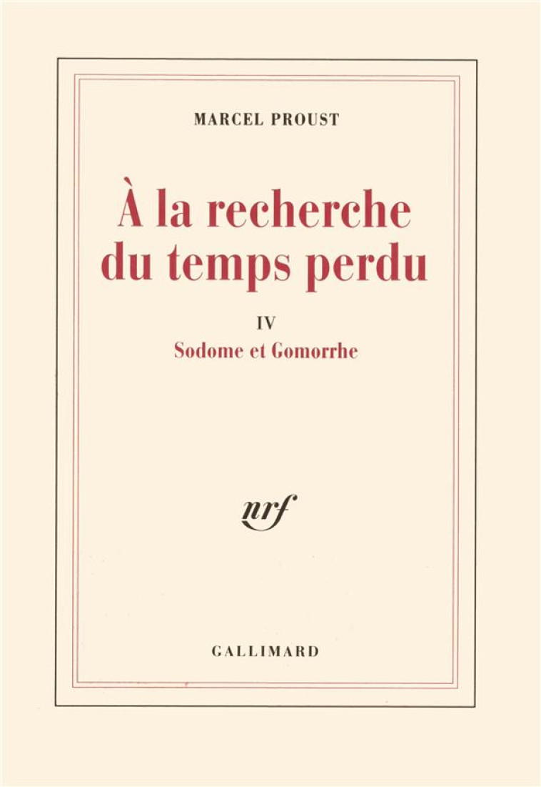 A LA RECHERCHE DU TEMPS PERDU TOME 4 : SODOME ET GOMORRHE - PROUST MARCEL - GALLIMARD