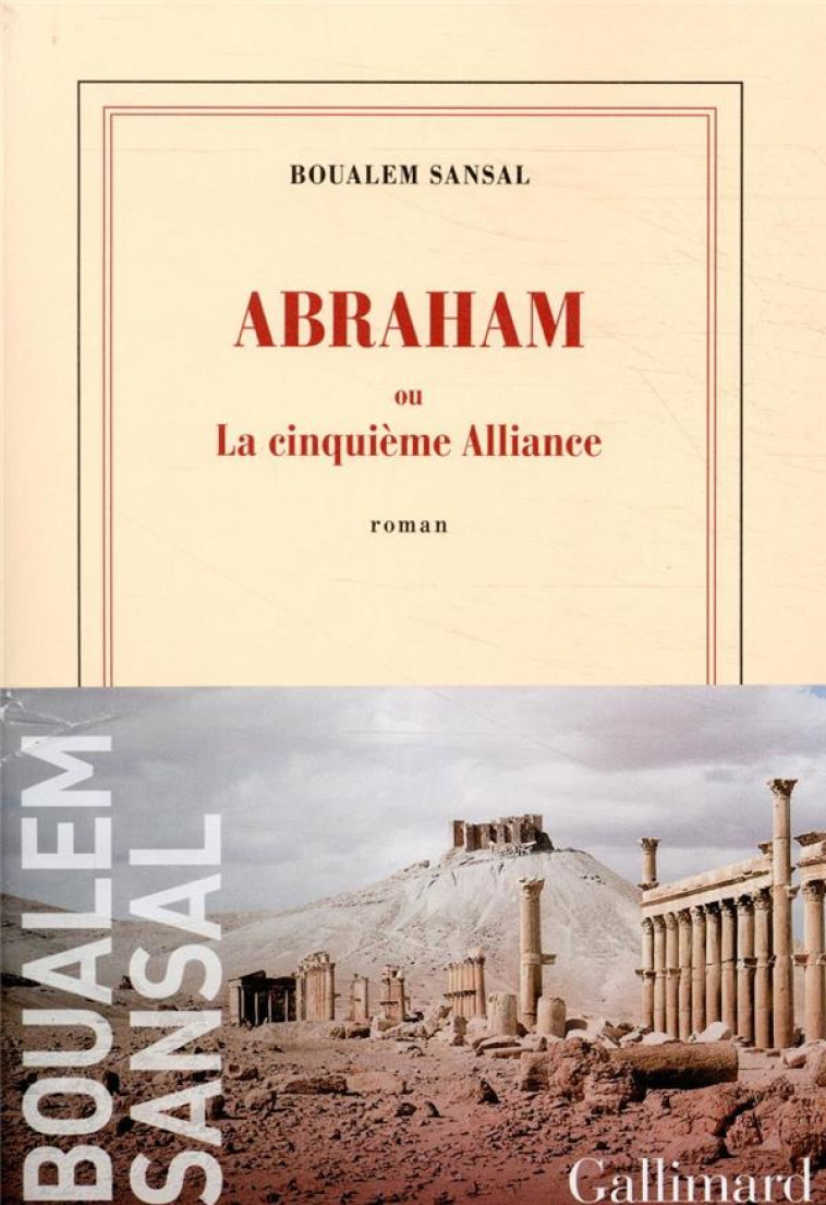 ABRAHAM  -  LA CINQUIEME ALLIANCE - SANSAL BOUALEM - GALLIMARD