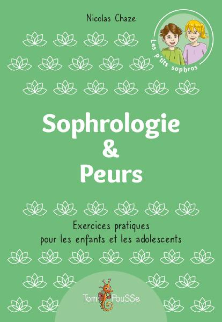 SOPHROLOGIE et PEURS - CHAZE NICOLAS - TOM POUSSE