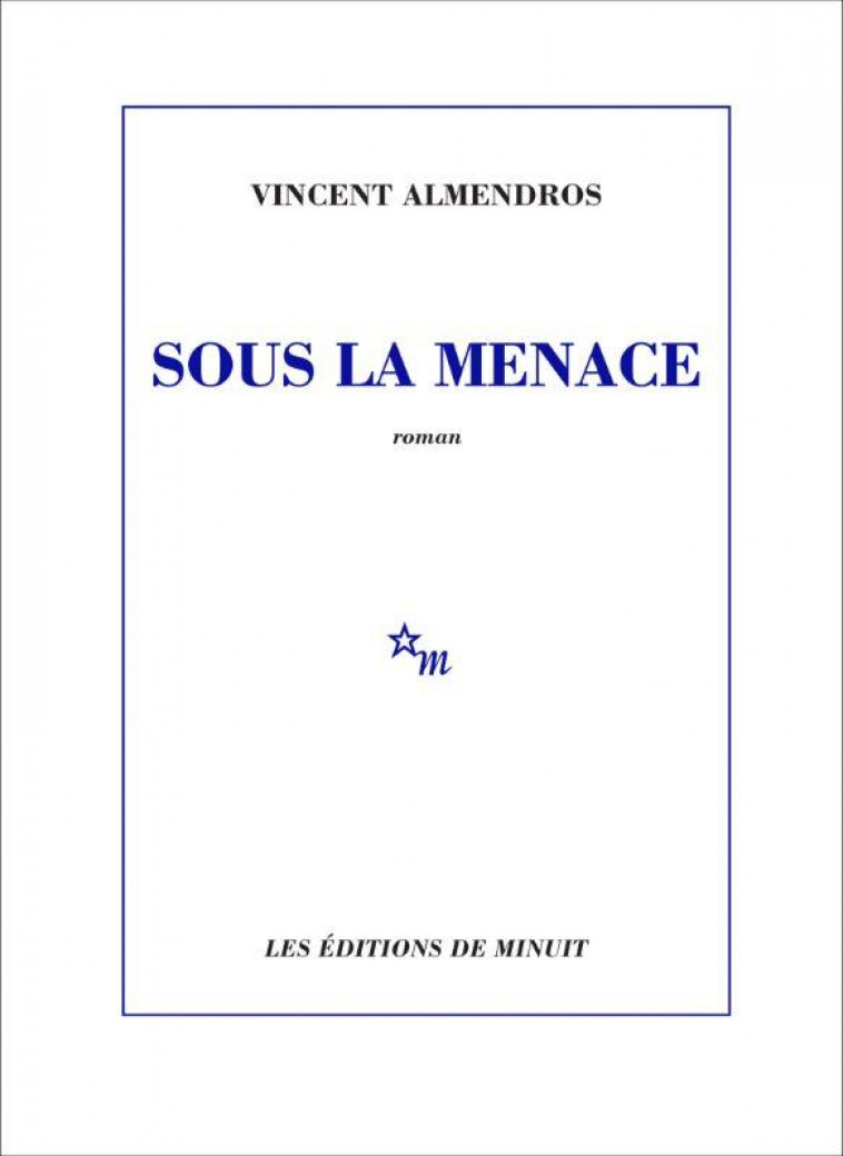 SOUS LA MENACE - ALMENDROS VINCENT - MINUIT