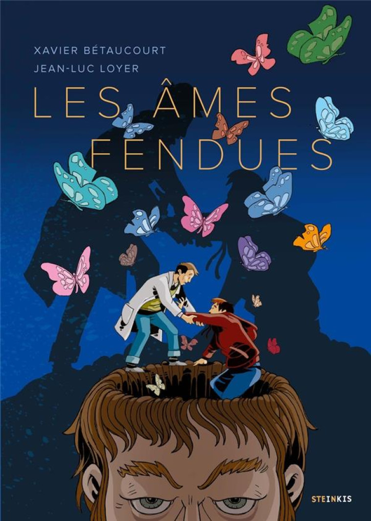 LES AMES FENDUES - BETAUCOURT/LOYER - STEINKIS