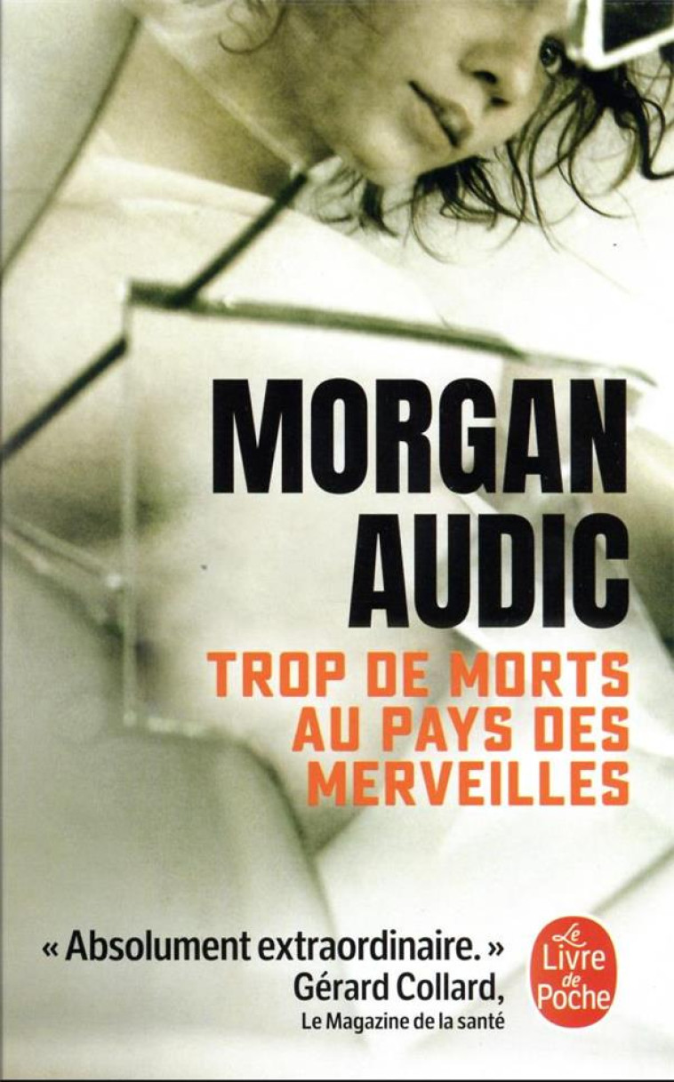 TROP DE MORTS AU PAYS DES MERVEILLES - AUDIC - LGF/Livre de Poche