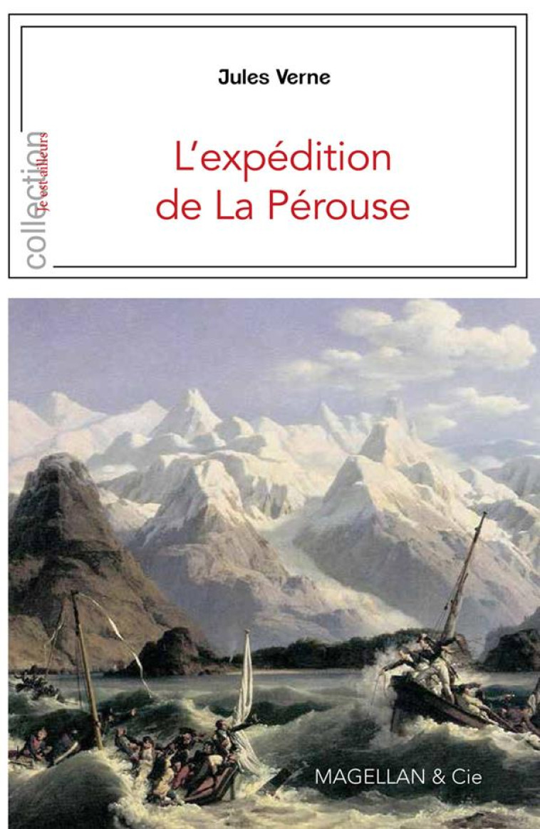 L'EXPEDITION DE LA PEROUSE - RECIT - VERNE JULES - MAGELLAN ET CIE