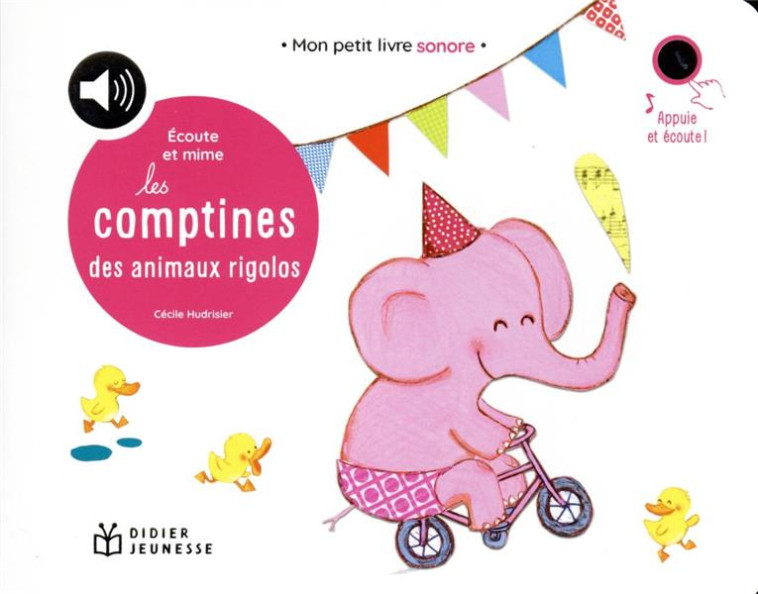 ECOUTE ET MIME LES COMPTINES DES ANIMAUX RIGOLOS - COLLECTIF/HUDRISIER - DIDIER