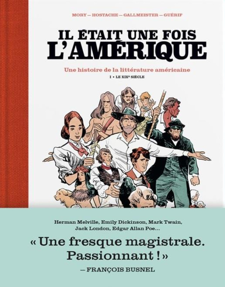 IL ETAIT UNE FOIS L'AMERIQUE - TOME 1 LE XIXE SIECLE - MORY/HOSTACHE - ARENES