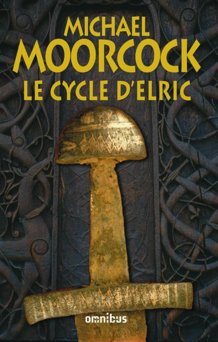 LE CYCLE D'ELRIC - MOORCOCK/GOIMARD - PRESSES CITE