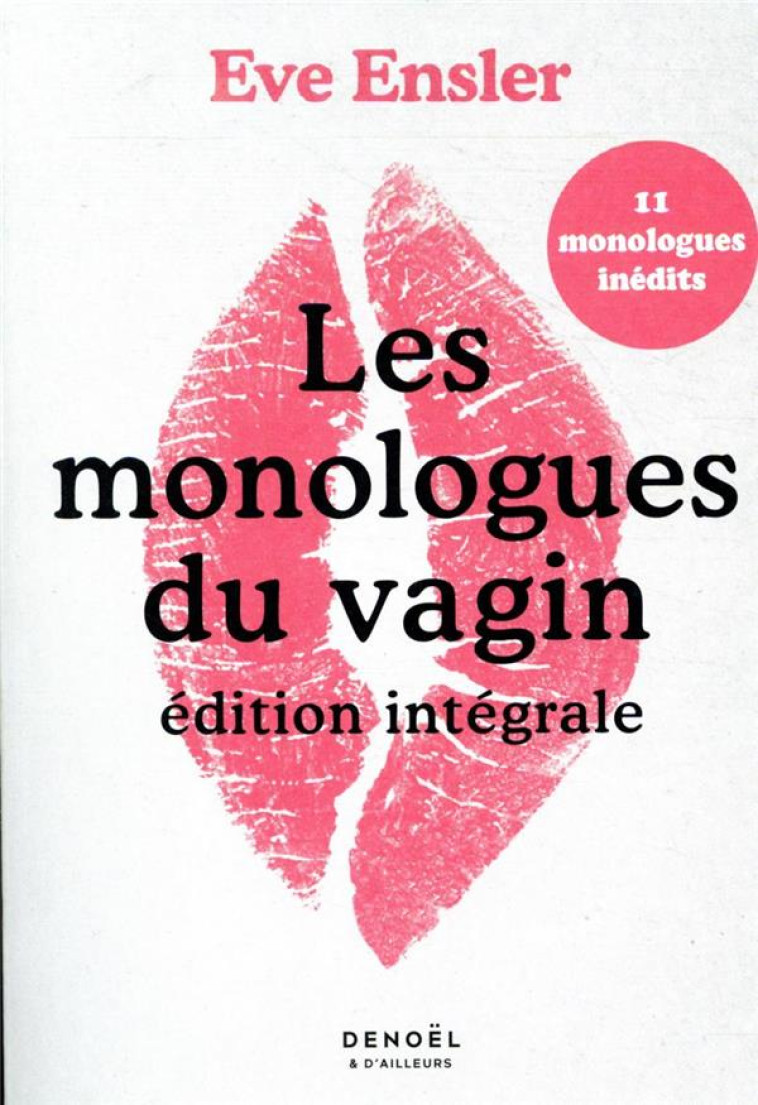 LES MONOLOGUES DU VAGIN  -  EDITION INTEGRALE - V (EVE ENSLER) - CERF