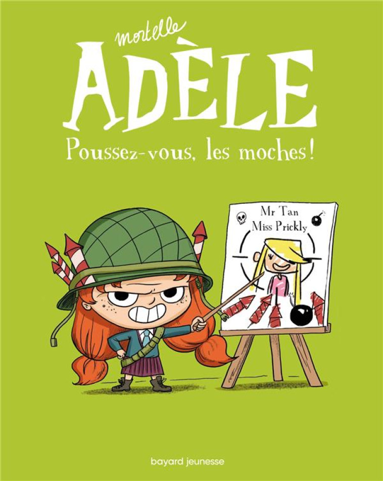 MORTELLE ADELE TOME 5 : POUSSEZ-VOUS LES MOCHES ! - MR TAN/MISS PRICKLY - Tourbillon