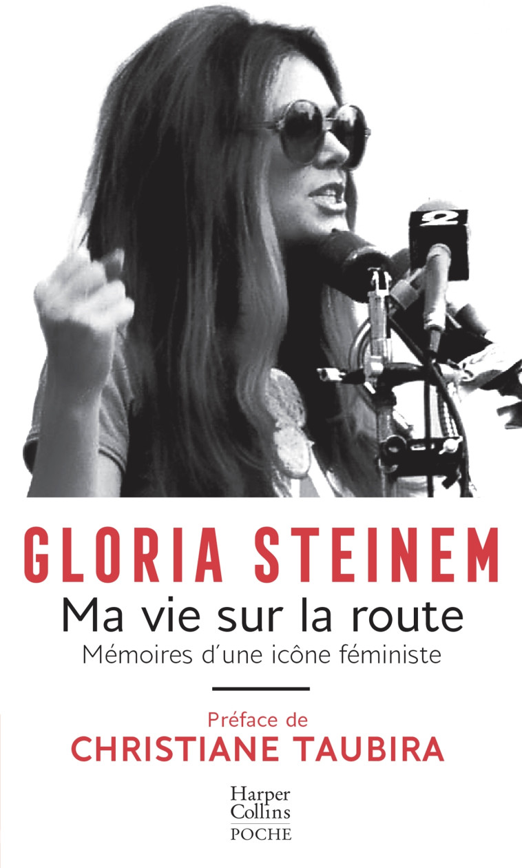 MA VIE SUR LA ROUTE - MEMOIRE D-UNE ICONE FEMINISTE - Gloria Steinem - HARPERCOLLINS