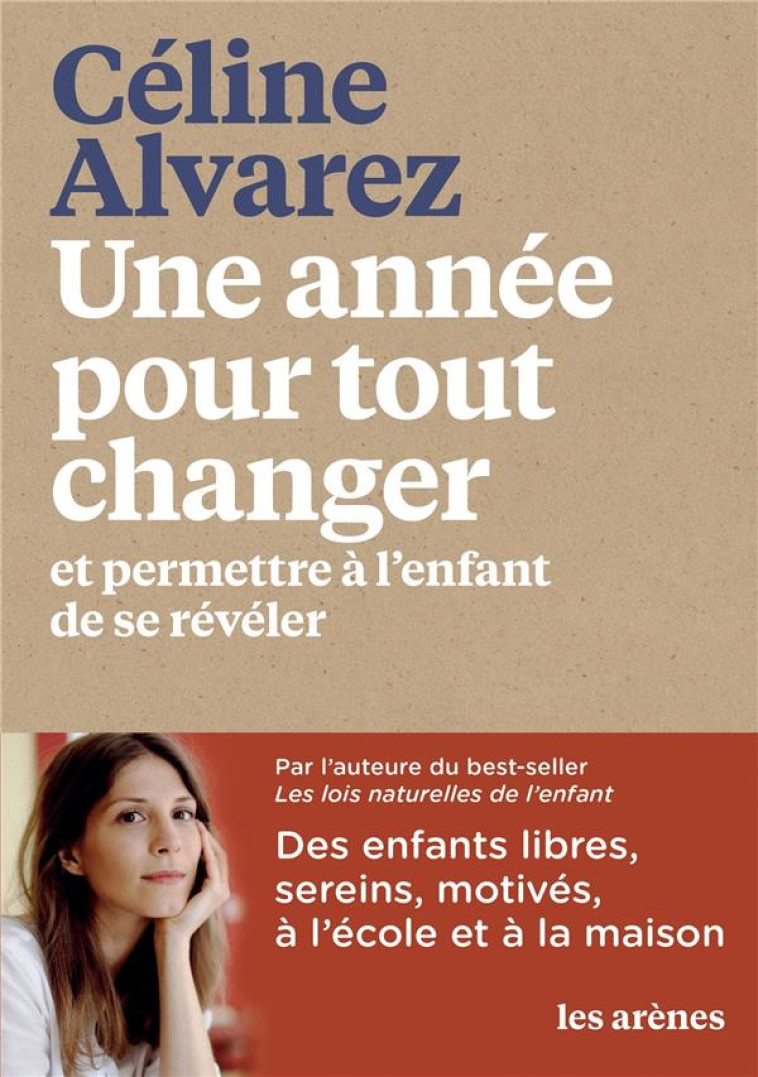 UNE ANNEE POUR TOUT CHANGER ET PERMETTRE A L'ENFANT DE SE REVELER - ALVAREZ - LATTES