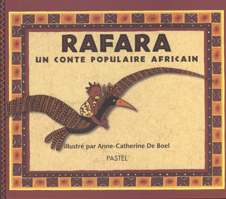 RAFARA : UN CONTE POPULAIRE AFRICAIN - DE BOEL A-C. - EDL