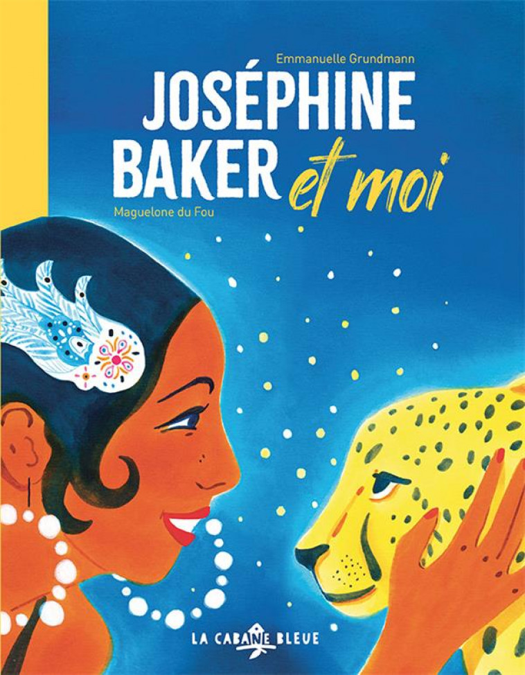 JOSEPHINE BAKER ET MOI - GRUNDMANN/DU FOU - BOOKS ON DEMAND