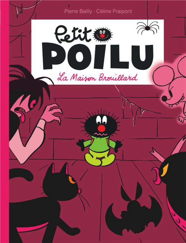 PETIT POILU TOME 2 : LA MAISON BROUILLARD - BAILLY - DUPUIS