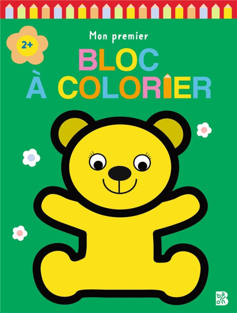 MON PREMIER BLOC A COLORIER - OURS - XXX - NC