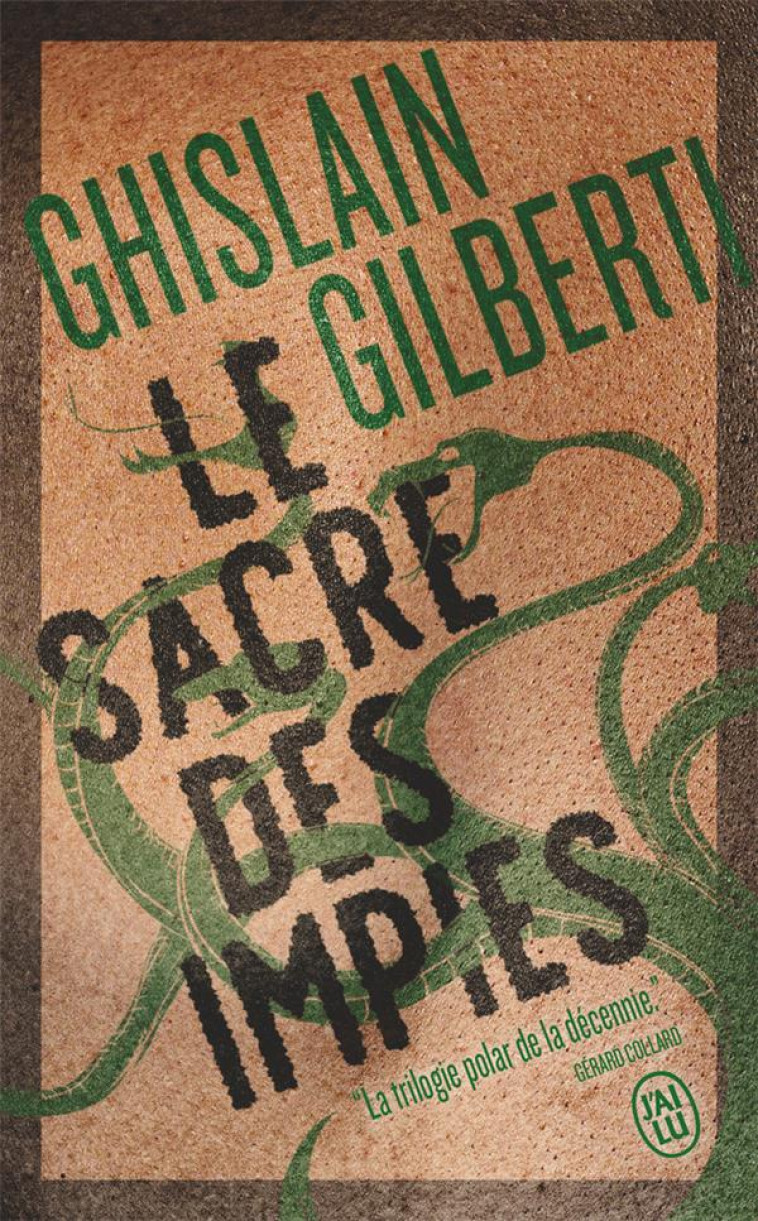 LA TRILOGIE DES OMBRES TOME 3 : LE SACRE DES IMPIES - GILBERTI, GHISLAIN - J'AI LU