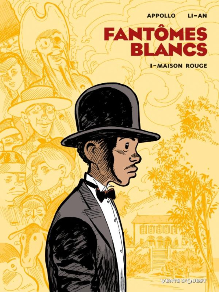 FANTOMES BLANCS TOME 1  -  MAISON ROUGE - LI-AN - VENTS D'OUEST