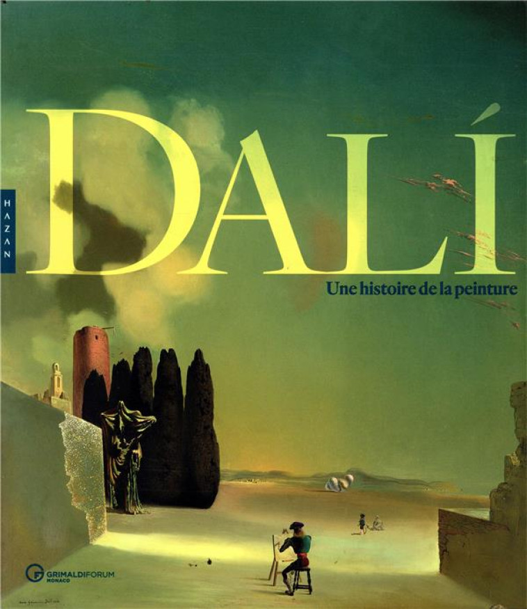 DALI, UNE HISTOIRE DE LA PEINTURE - COLLECTIF - HAZAN