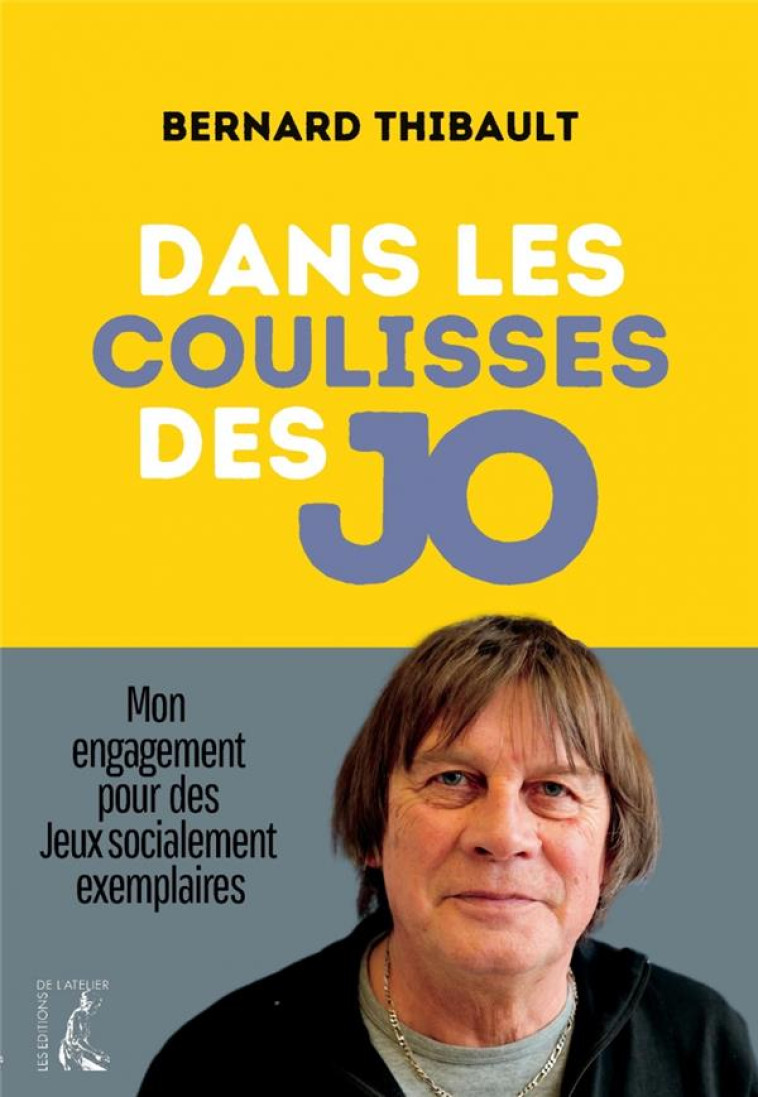 DANS LES COULISSES DES JO : MON ENGAGEMENT POUR DES JEUX SOCIALEMENT EXEMPLAIRES - THIBAULT - ATELIER