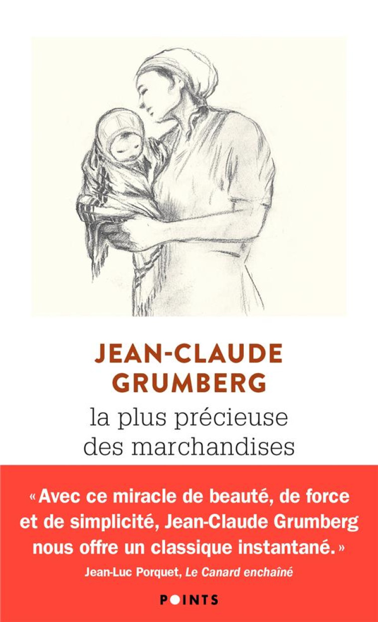 LA PLUS PRECIEUSE DES MARCHANDISES  -  UN CONTE - GRUMBERG JEAN-CLAUDE - POINTS