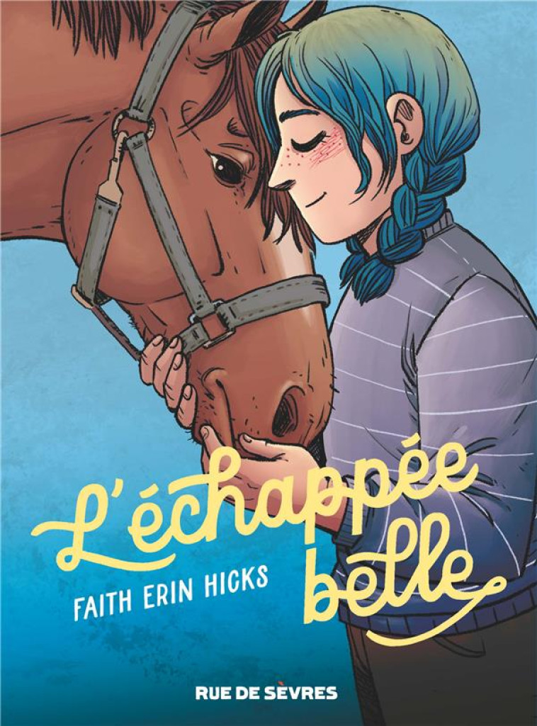 L'ECHAPPEE BELLE - HICKS - RUE DE SEVRES