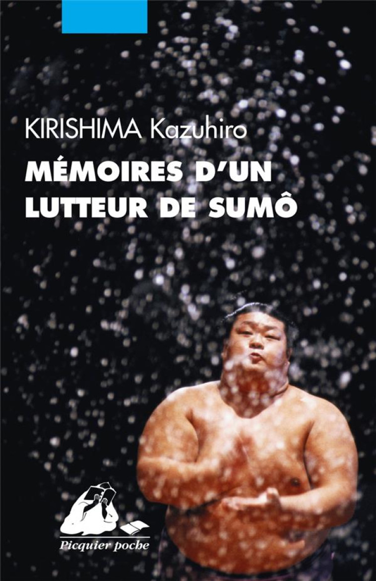 MEMOIRES D'UN LUTTEUR DE SUMO - KIRISHIMA KAZUHIRO - PICQUIER