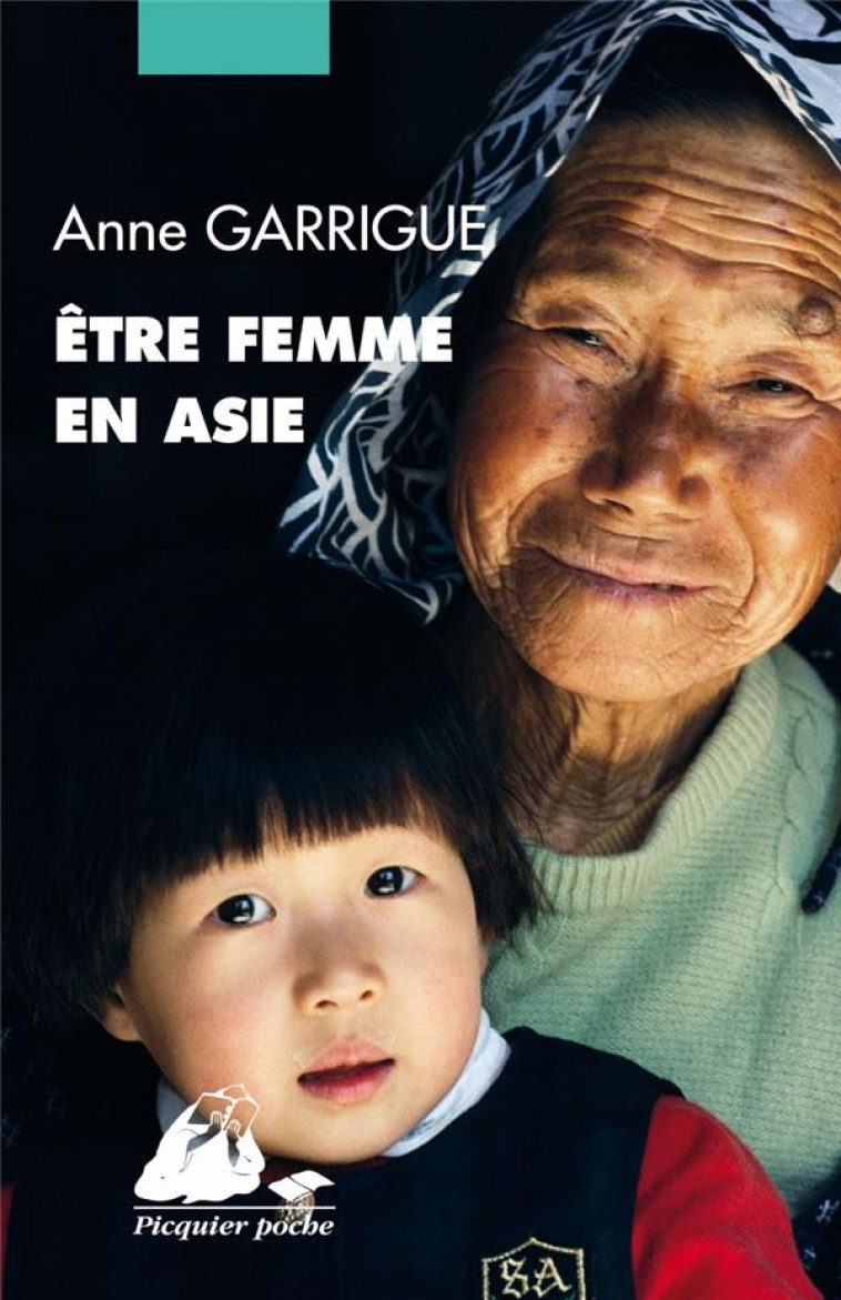 ETRE FEMME EN ASIE - GARRIGUE ANNE - PICQUIER