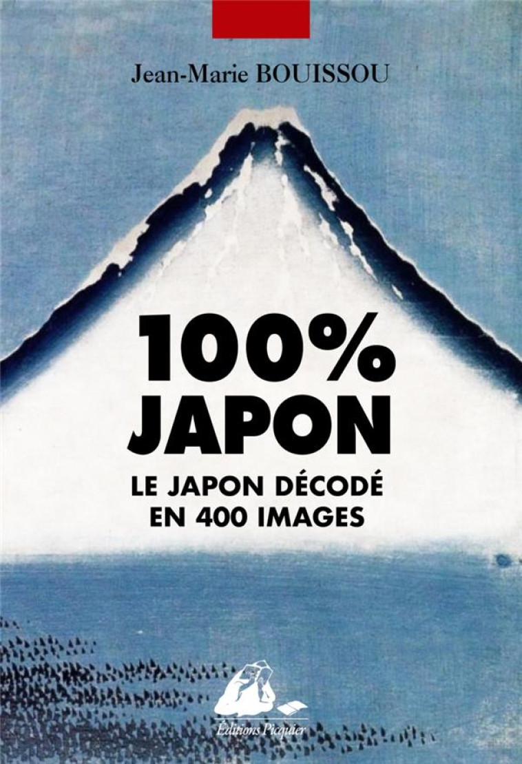 100% JAPON - BOUISSOU JEAN-MARIE - PICQUIER