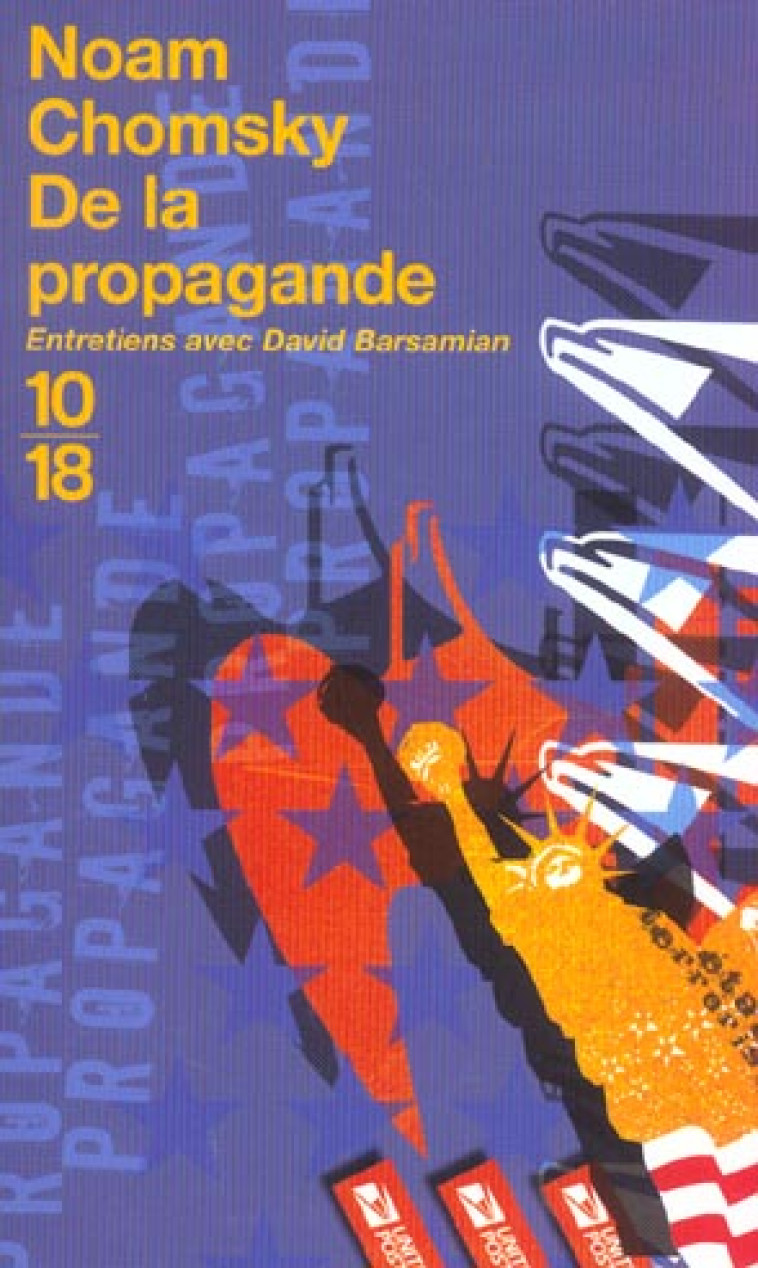 DE LA PROPAGANDE - CHOMSKY, NOAM  - 10 X 18