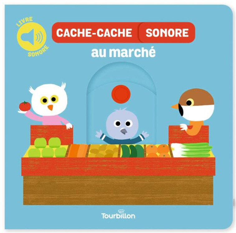 CACHE-CACHE SONORE AU MARCHE - MANCEAU EDOUARD - TOURBILLON