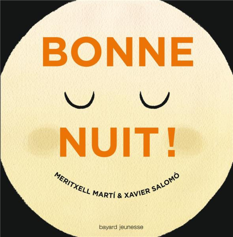 BONNE NUIT ! - MERITXELL MARTI - Bayard Jeunesse