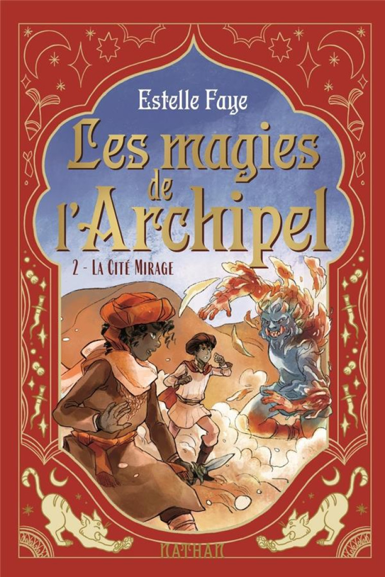 LES MAGIES DE L'ARCHIPEL TOME 2 : LA CITE MIRAGE - FAYE/SANOE - CLE INTERNAT