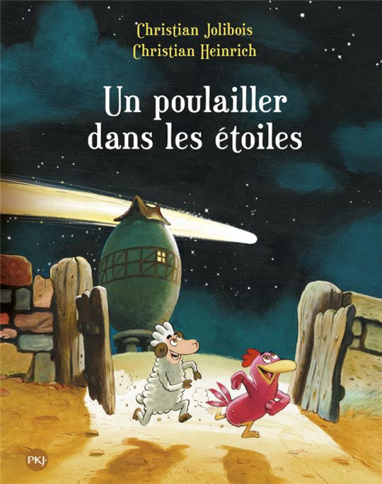 LES P'TITES POULES TOME 2 : UN POULAILLER DANS LES ETOILES - JOLIBOIS/HEINRICH - Pocket jeunesse