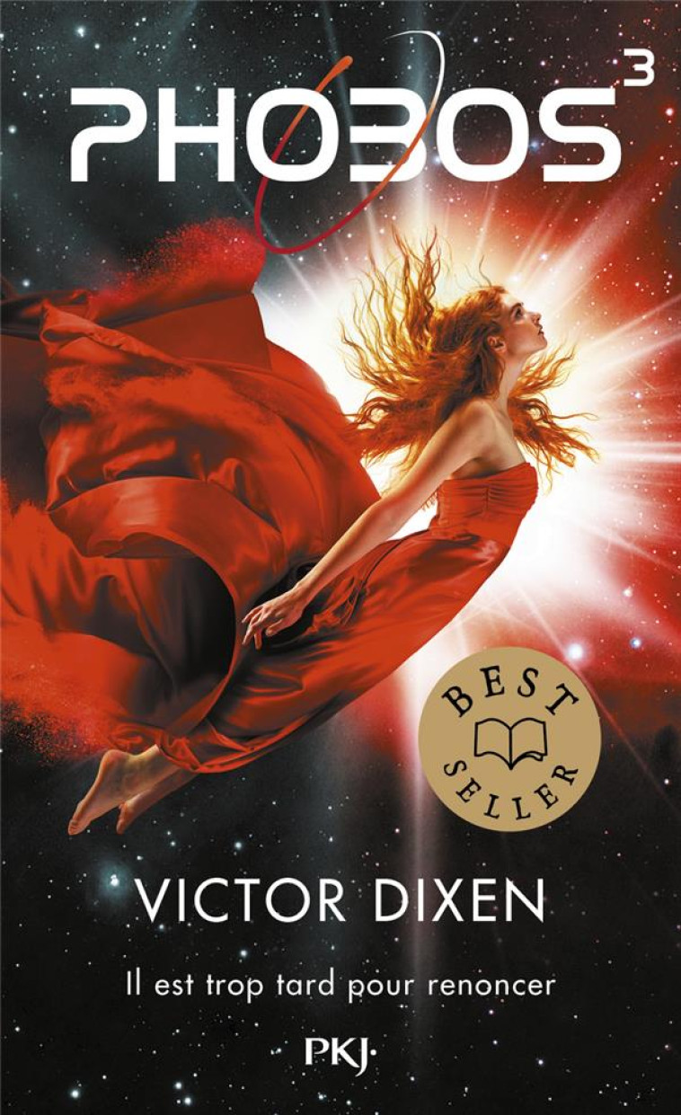 PHOBOS TOME 3 : IL EST TROP TARD POUR RENONCER - DIXEN VICTOR - POCKET