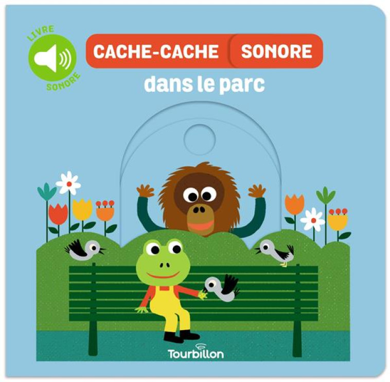 CACHE-CACHE SONORE DANS LE PARC - MANCEAU EDOUARD - TOURBILLON