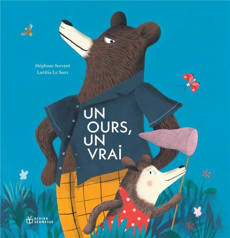 UN OURS, UN VRAI - SERVANT/LE SAUX - DIDIER