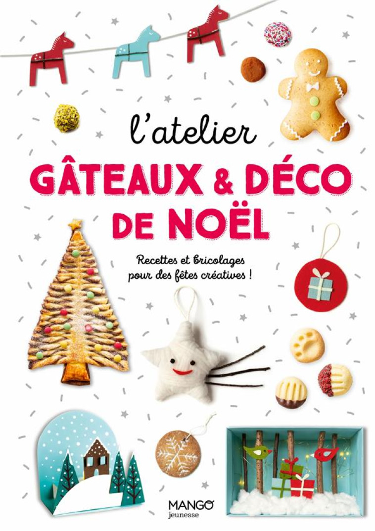 L'ATELIER GATEAUX ET DECO DE NOEL - HELO-ITA/TOMBINI - MANGO