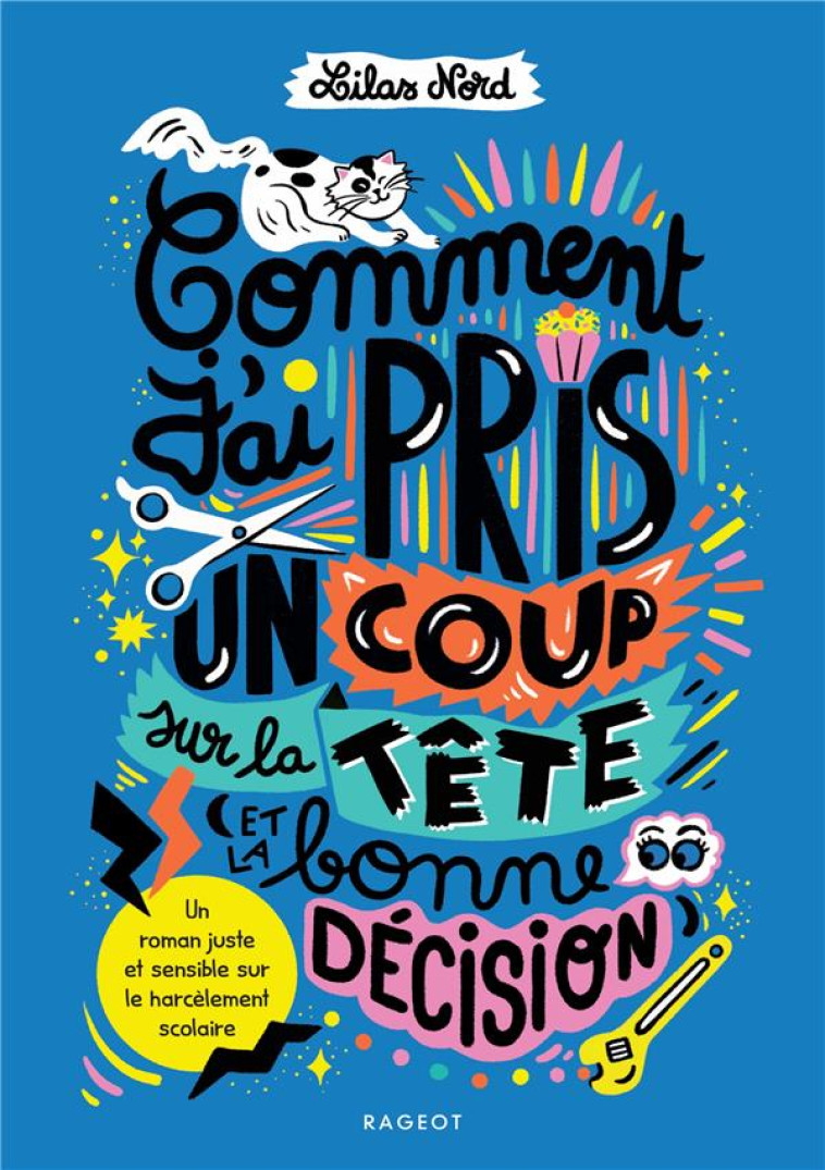 COMMENT J'AI PRIS UN COUP SUR LA TETE (ET LA BONNE DECISION) - NORD LILAS - RAGEOT