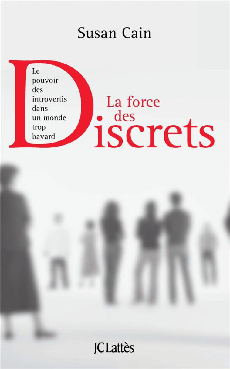 LA FORCE DES DISCRETS - Cain Susan - Lattès