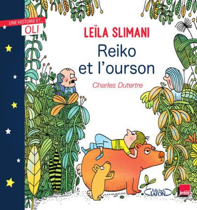 OLI - REIKO ET L'OURSON - SLIMANI/DUTERTRE - MICHEL LAFON