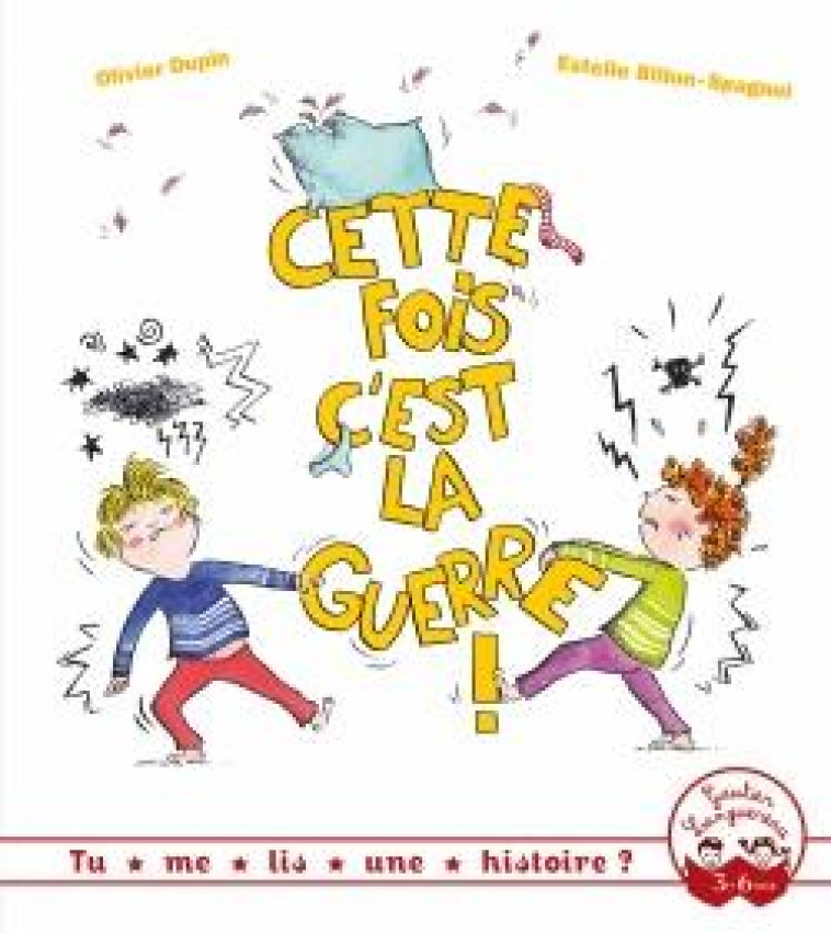 CETTE FOIS C'EST LA GUERRE ! - DUPIN/BILLON-SPAGNOL - HACHETTE