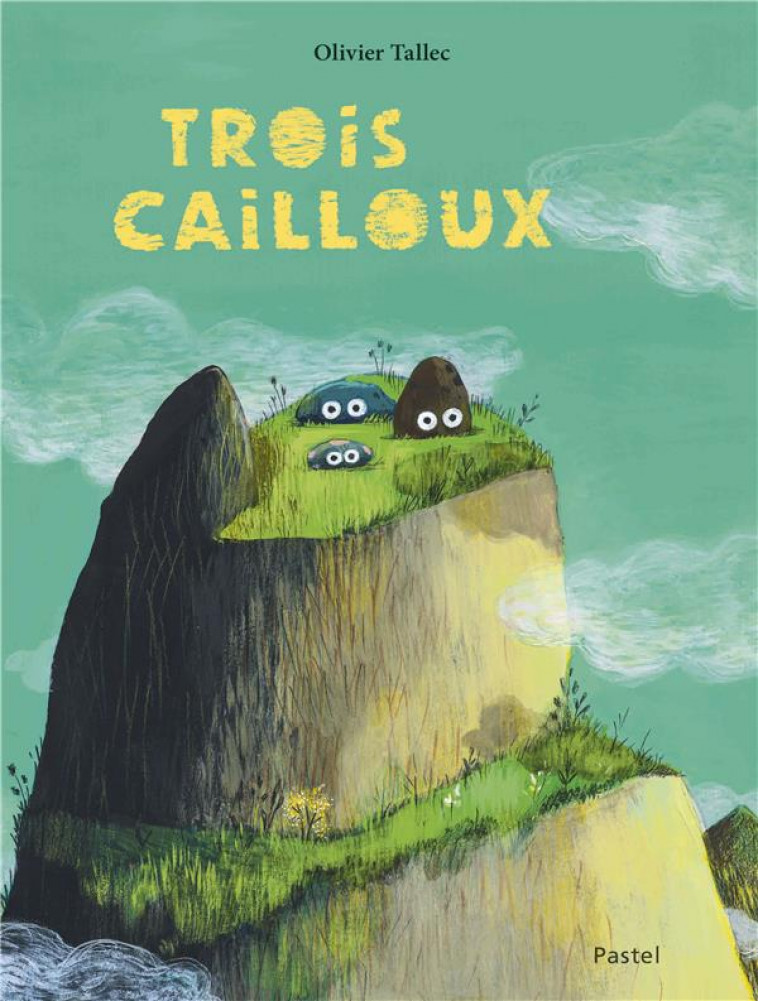 TROIS CAILLOUX - TALLEC OLIVIER - EDL