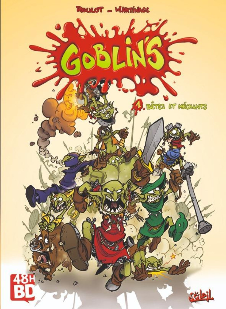 GOBLIN'S TOME 1 : BETES ET MECHANTS - ROULOT/MARTINAGE - Soleil Productions