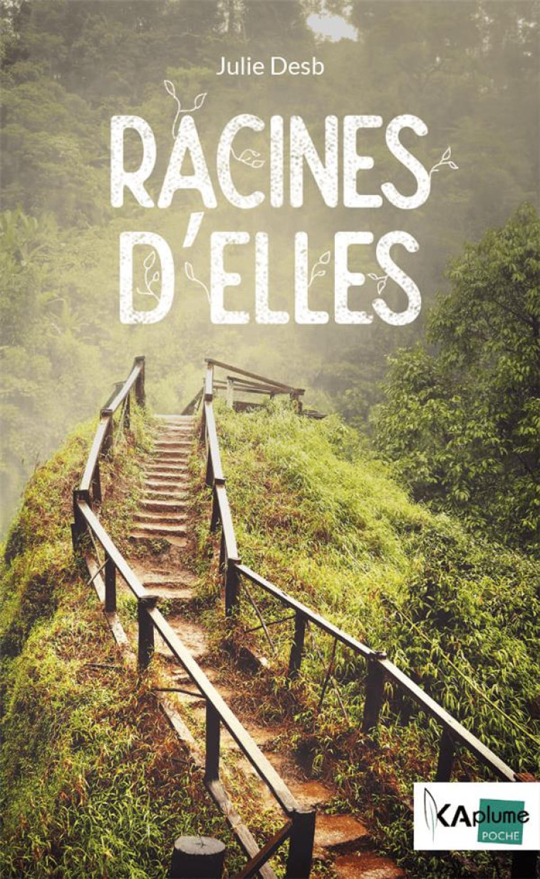 RACINES D'ELLES - DESB - PLUME APP