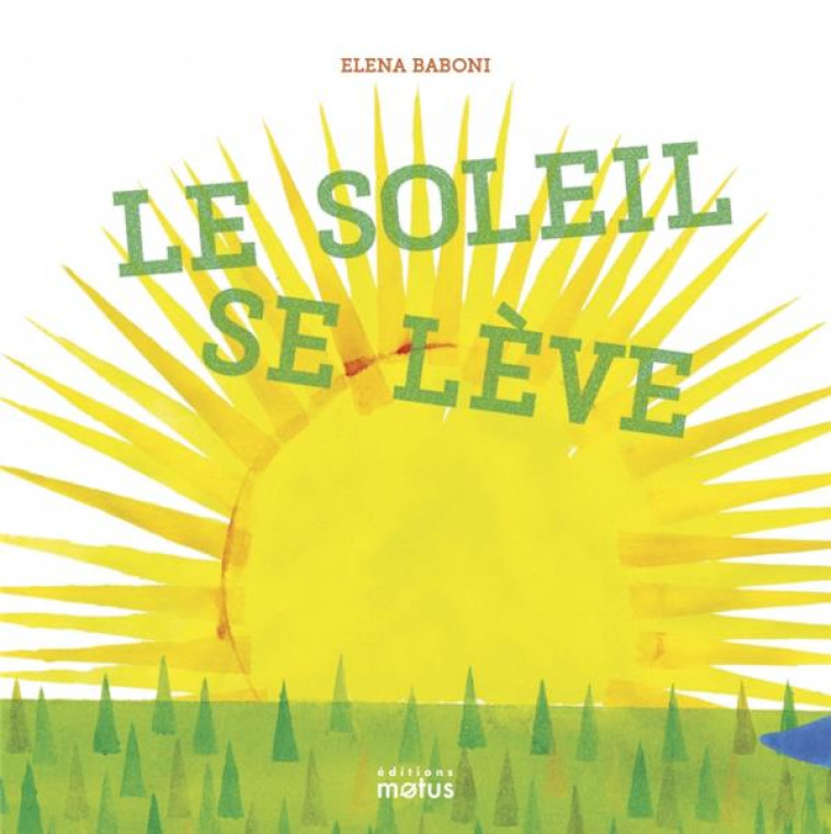 LE SOLEIL SE LEVE - BABONI - MOTUS