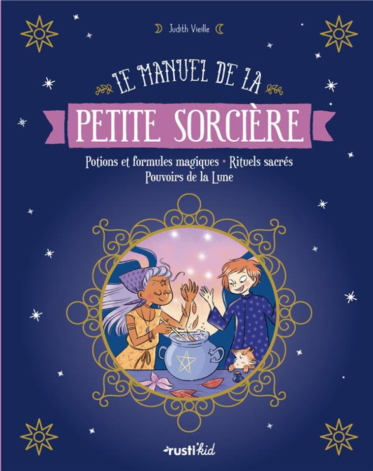 LE MANUEL DE LA PETITE SORCIERE - VIEILLE/PHAM - RUSTICA