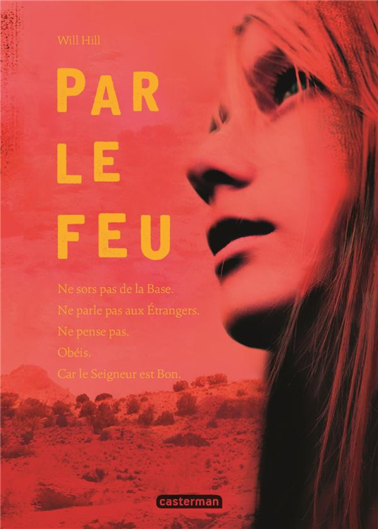 PAR LE FEU - HILL WILL - CASTERMAN