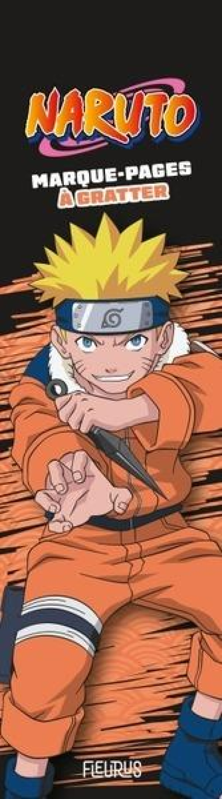 MARQUE-PAGES A GRATTER : NARUTO : EDITION NARUTO - NARUTO - NC