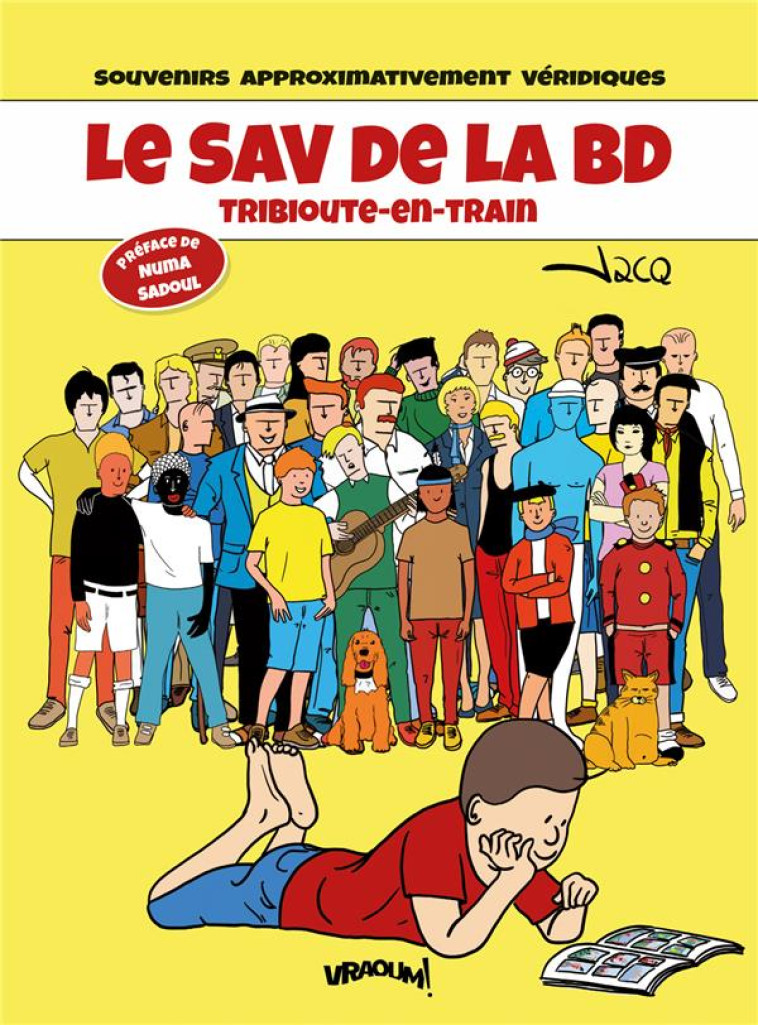 LE SAV DE LA BD : TRIBIOUTE-EN-TRAIN - JACQ - VRAOUM